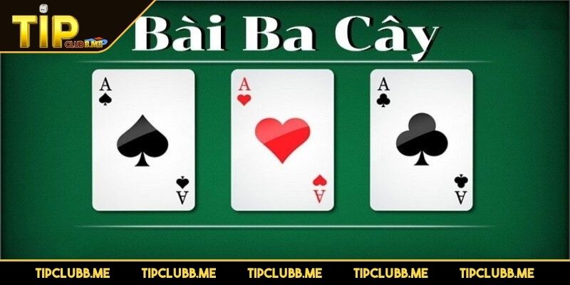 Đôi nét về bài ba cây TIPCLUB